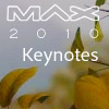 MAX 2010 Keynotes