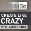 Create like crazy with Adobe Edge