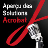 Aperçu des Solutions Acrobat