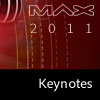 MAX 2011 Keynotes