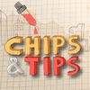 Chips & Tips