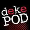 dekePod