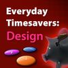 Everyday Timesavers: Design